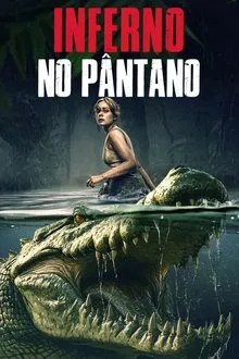 Inferno no Pântano (2025)