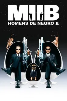 MIB – Homens de Preto II (2002)