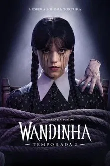 Wandinha 2ª Temporada (2025)