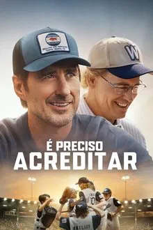 É Preciso Acreditar (2024)