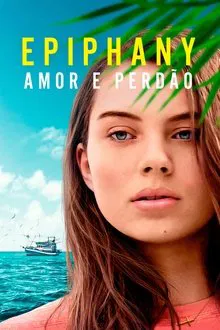 Epiphany: Amor e Perdão (2019)