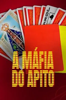 Máfia do Apito 1ª Temporada (2025)