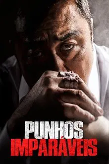 Punhos Imparáveis (2018)