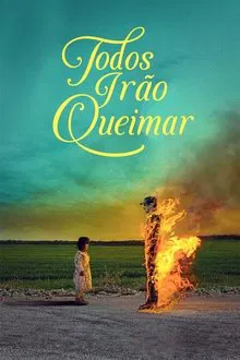 Todos Irão Queimar (2023)