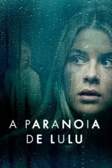 A Paranoia de Lulu (2024)