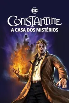 Constantine: A Casa dos Mistérios (2022)