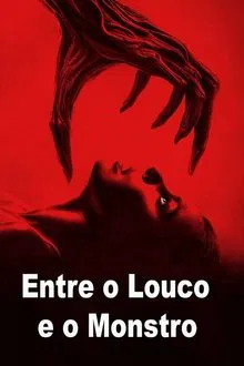 Entre o Louco e o Monstro (2024)