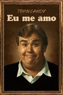 John Candy: Eu Me Amo (2025)