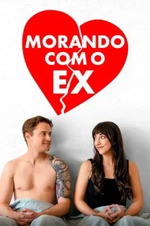 Morando Com o Ex (2021)