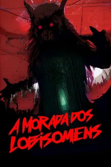 A Morada dos Lobisomens (2023)