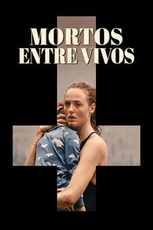 Mortos Entre Vivos (2024)