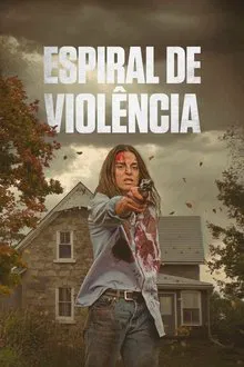 Espiral de Violência (2024)