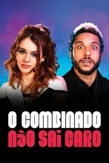 O Combinado Não Sai Caro (2025)