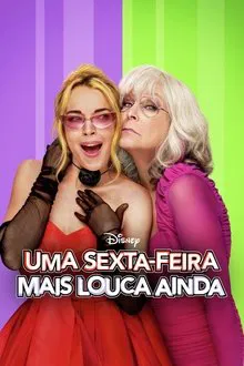 Uma Sexta-Feira Mais Louca Ainda (2025)