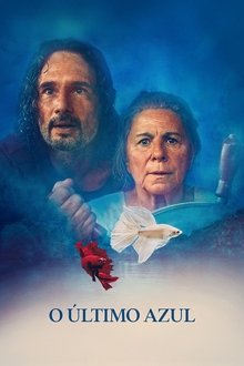 O Último Azul (2025)
