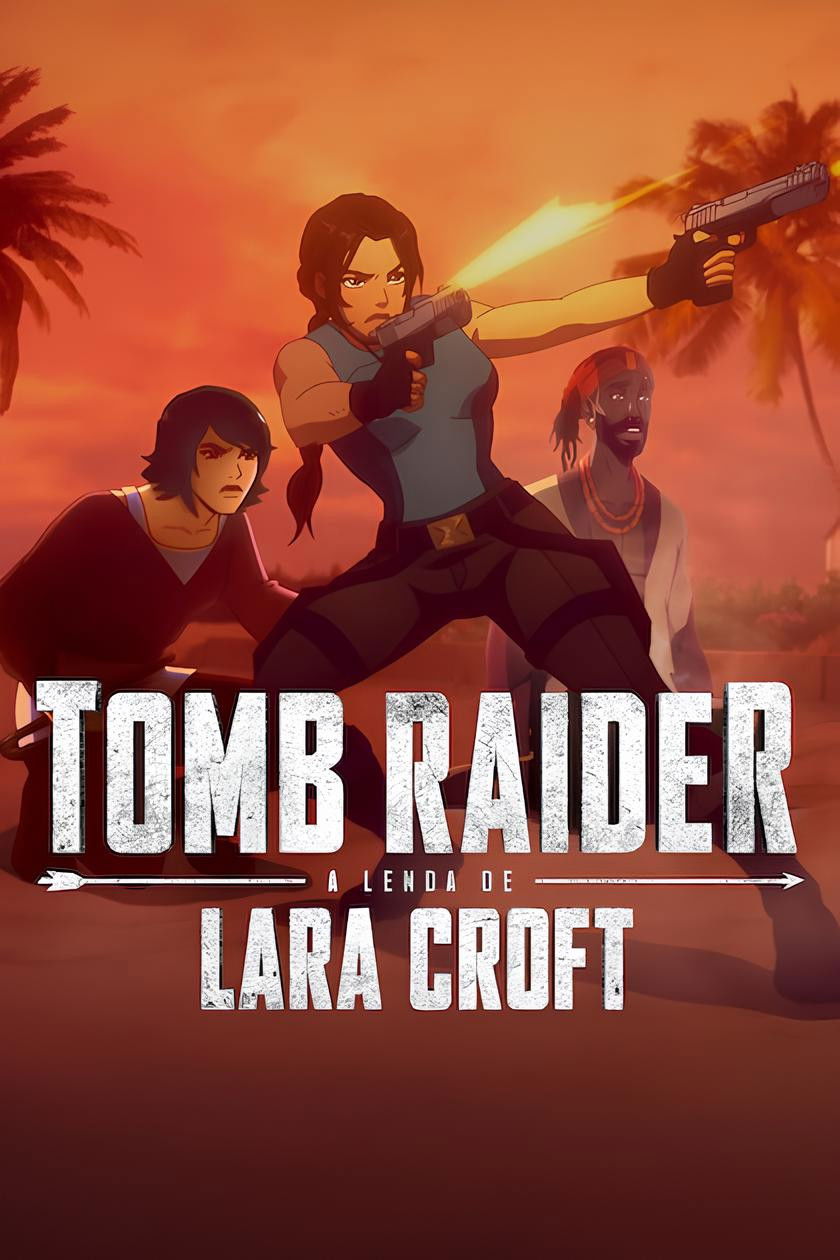 Tomb Raider: A Lenda de Lara Croft 2ª Temporada (2025)