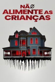 Não Alimente As Crianças (2025)