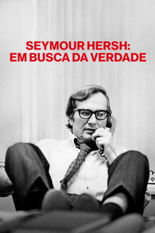Seymour Hersh: Em Busca da Verdade (2025)