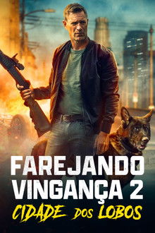 Farejando Vingança 2: Cidade dos Lobos (2025)