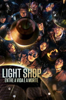 Light Shop: Entre a Vida e a Morte 1ª Temporada (2024)
