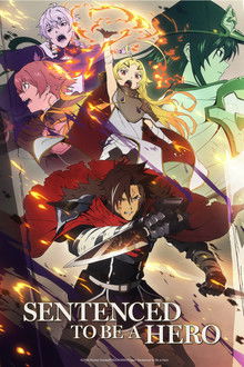 Sentenced to Be a Hero 1ª Temporada (2026)