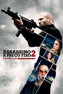 Assassino a Preço Fixo 2 – A Ressurreição (2016)