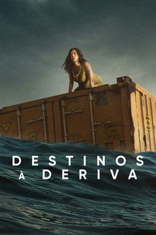Destinos à Deriva (2023)