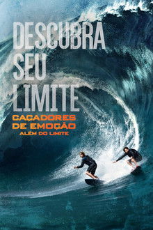 Caçadores de Emoção: Além do Limite (2015)