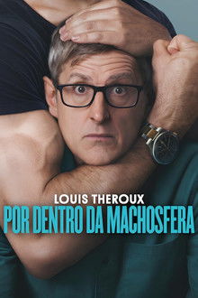Louis Theroux: Por Dentro da Machosfera (2026)